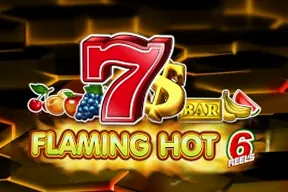 Flaming Hot 6 Reels